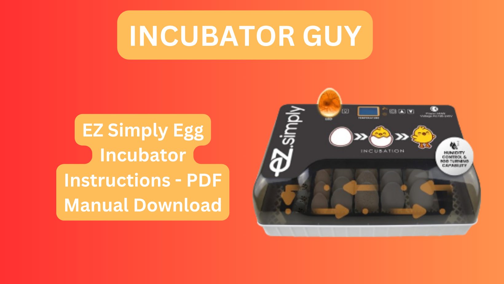 EZ Simply Egg Incubator Instructions - PDF Manual Download