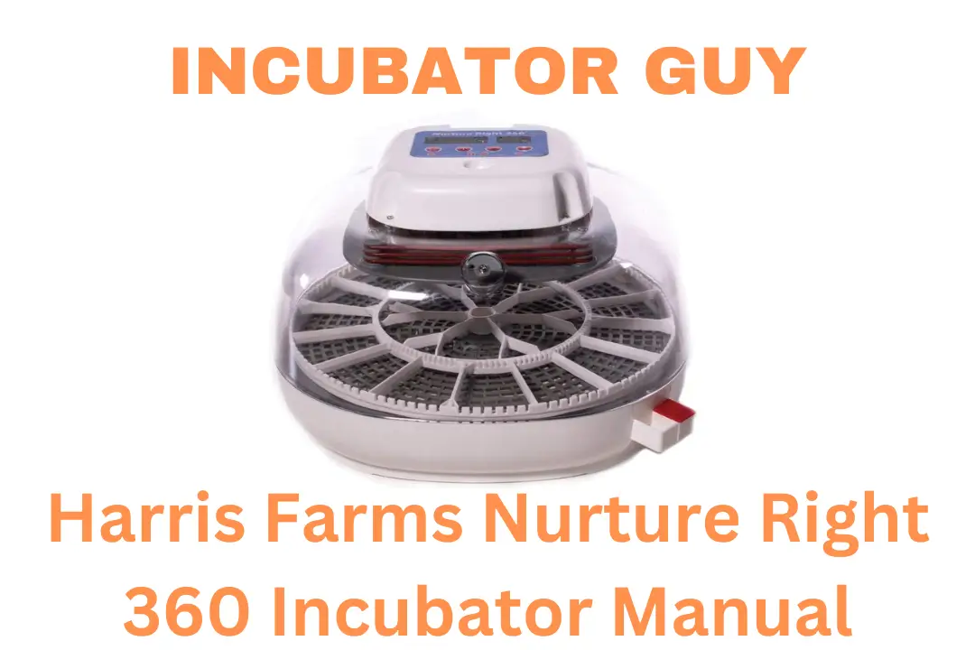 Harris Farms Nurture Right 360 Incubator Manual PDF Download